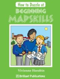 cover of the book How to Dazzle at Beginning Mapskills