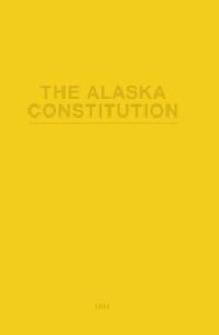 cover of the book The Alaska Constitution