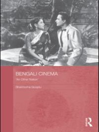 cover of the book Bengali Cinema : 'an Other Nation'