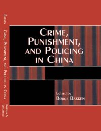 cover of the book Crime, Punishment, and Policing in China (Asia/Pacific/Perspectives)