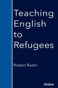 cover of the book Teaching English to Refugees