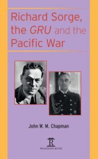 cover of the book Richard Sorge, the GRU and the Pacific War