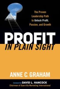 cover of the book Profit in Plain Sight : The Proven Leadership Path to Unlock Profit, Passion, and Growth