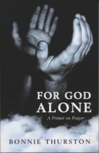 cover of the book For God Alone : A Primer on Prayer