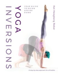 cover of the book Yoga Inversions : Your Guide to Going Upside Down