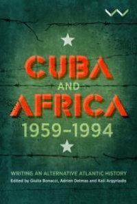 cover of the book Cuba and Africa, 1959-1994