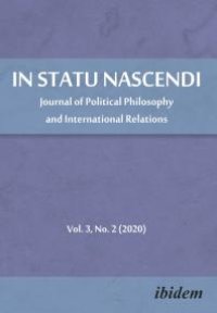 cover of the book In Statu Nascendi : Journal of Political Philosophy and International Relations    2020/2