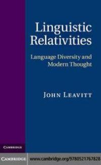 cover of the book Linguistic Relativities : Language Diversity and Modern Thought