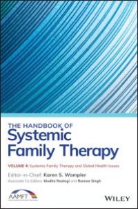 cover of the book The Handbook of Systemic Family Therapy, Systemic Family Therapy and Global Health Issues