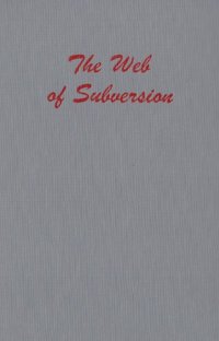 cover of the book The Web of Subversion: Underground Networks in the U.S. Government