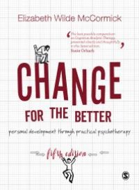 cover of the book Change for the Better : Personal Development Through Practical Psychotherapy