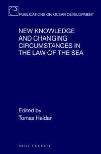 cover of the book New Knowledge and Changing Circumstances in the Law of the Sea