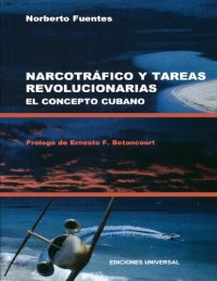 cover of the book Narcotráfico y tareas revolucionarias. El concepto cubano