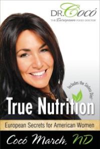 cover of the book True Nutrition : European Secrets for American Women