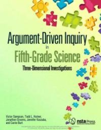 cover of the book Argument-Driven Inquiry in Fifth-Grade Science : Three Dimensional Investigations