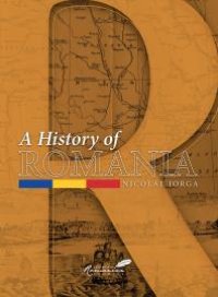 cover of the book A History of Romania : Land, People, Civilization