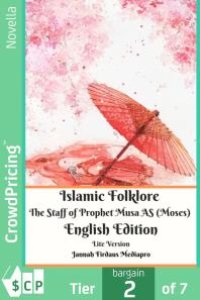 cover of the book Islamic Folklore The Staff of Prophet Musa AS (Moses) English Edition Lite Version