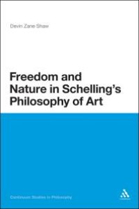 cover of the book Freedom and Nature in Schelling's Philosophy of Art