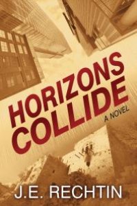 cover of the book Horizons Collide : A Novel