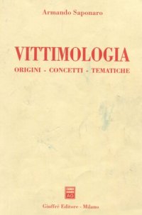 cover of the book Vittimologia. Origini, concetti, tematiche