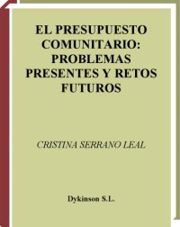 cover of the book El presupuesto comunitario : problemas presentes y retos futuros