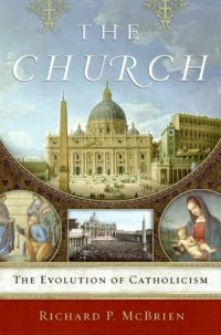 cover of the book The Church: The Evolution of Catholicism