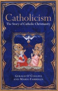 cover of the book Catholicism: The Story of Catholic Christianity