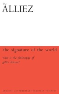 cover of the book The Signature Of The World: Or, What Is Deleuze And Guattari's Philosophy? 