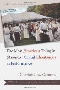 cover of the book The Most American Thing in America: Circuit Chautauqua as Performance 