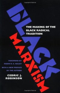 cover of the book Black Marxism: The Making of the Black Radical Tradition