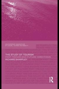 cover of the book The Study of Tourism : Past Trends and Future Directions