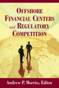 cover of the book Offshore Financial Centers and Regulatory Competition