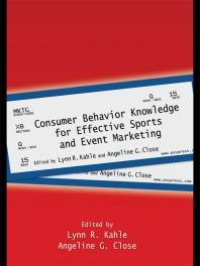 cover of the book Consumer Behavior Knowledge for Effective Sports and Event Marketing