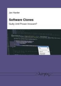 cover of the book Software Clones - Guilty until Proven Innocent?