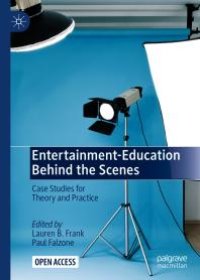 cover of the book Entertainment-Education Behind the Scenes : Case Studies for Theory and Practice