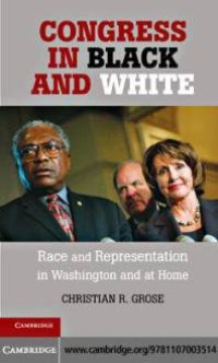 cover of the book Congress in Black and White : Race and Representation in Washington and at Home