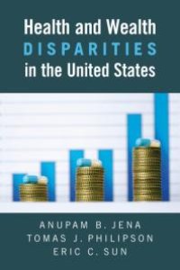 cover of the book Health and Wealth Disparities in the United States