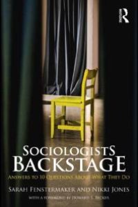 cover of the book Sociologists Backstage : Answers to 10 Questions about What They Do