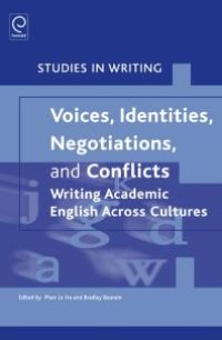 cover of the book Voices, Identities, Negotiations, and Conflicts: Writing Academic English Across Cultures