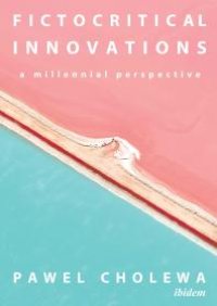 cover of the book Fictocritical Innovations : A Millennial Perspective