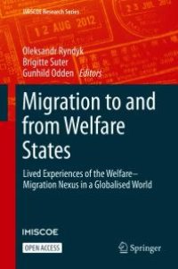 cover of the book Migration to and from Welfare States : Lived Experiences of the Welfare-Migration Nexus in a Globalised World