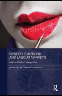 cover of the book Gender, Emotions and Labour Markets - Asian and Western Perspectives : Asian and Western Perspectives