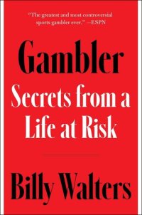 cover of the book Gambler: Secrets From a Life at Risk