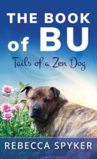 cover of the book The Book of Bu – Tails of a Zen Dog