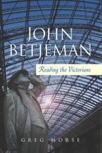 cover of the book John Betjeman : Reading the Victorians