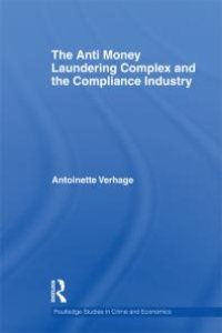 cover of the book The Anti Money Laundering Complex and the Compliance Industry