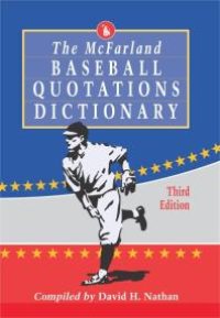 cover of the book The McFarland Baseball Quotations Dictionary