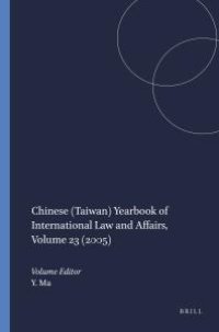 cover of the book Chinese (Taiwan) Yearbook of International Law and Affairs, Volume 23 (2005)