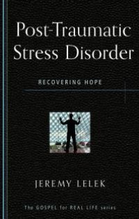 cover of the book Post-Traumatic Stress Disorder : Recovering Hope