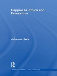 cover of the book Happiness, Ethics and Economics